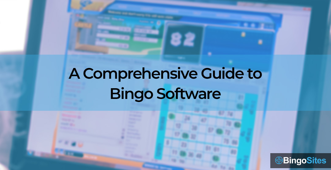 A Comprehensive Guide To Bingo Software